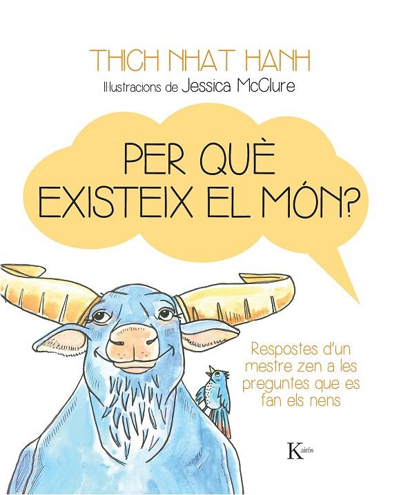 Per què existeix el món? | 9788499884158 | Nhat Hanh, Thich | Llibres.cat | Llibreria online en català | La Impossible Llibreters Barcelona