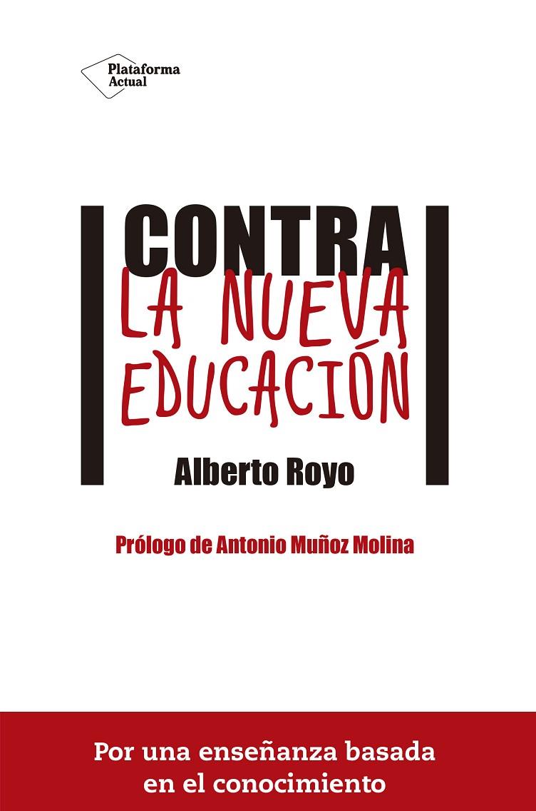 Contra la nueva educación | 9788416620074 | Royo Abenia, Alberto | Llibres.cat | Llibreria online en català | La Impossible Llibreters Barcelona
