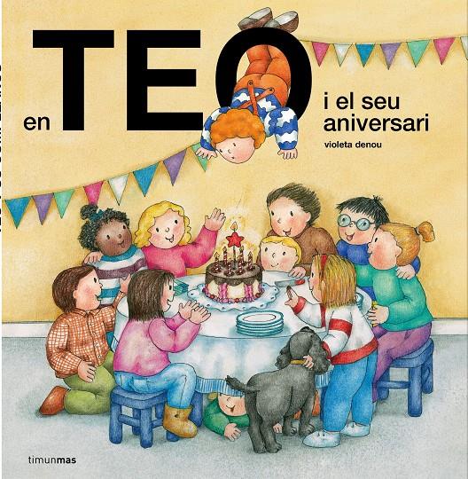 En Teo i el seu aniversari | 9788491373421 | Denou, Violeta | Llibres.cat | Llibreria online en català | La Impossible Llibreters Barcelona