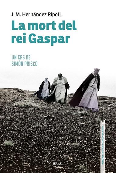 La mort del rei Gaspar | 9788418096013 | Hernández Ripoll, Josep M | Llibres.cat | Llibreria online en català | La Impossible Llibreters Barcelona