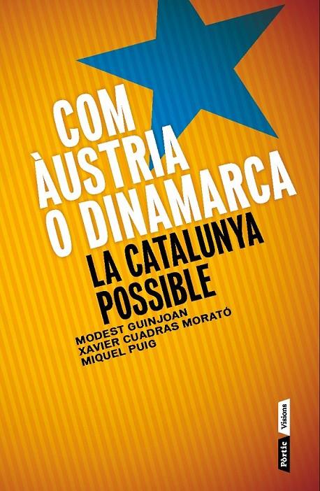 Com Àustria o Dinamarca | 9788498092684 | Guinjoan Ferré, Modest / Cuadras Morato, Xavier / Puig Raposo, Miquel | Llibres.cat | Llibreria online en català | La Impossible Llibreters Barcelona