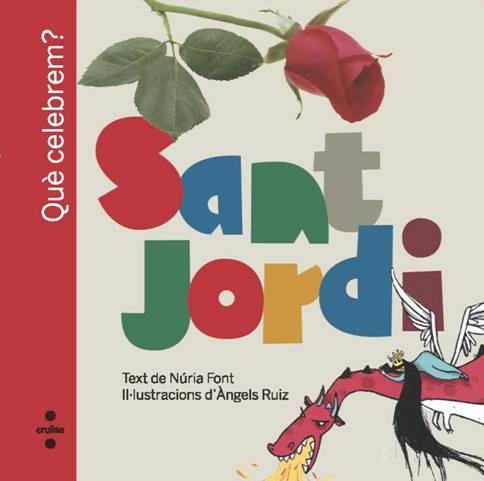 Sant Jordi Què celebrem? | 9788466125451 | Font, Núria | Llibres.cat | Llibreria online en català | La Impossible Llibreters Barcelona