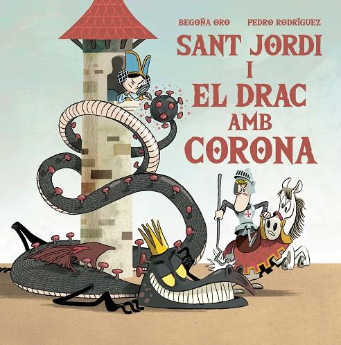 Sant Jordi i el drac amb corona | 9788448857653 | Oro, Begoña/Rodríguez, Pedro | Llibres.cat | Llibreria online en català | La Impossible Llibreters Barcelona