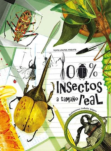 100% Insectos a tamaño real | 9788417452216 | FOGATO, VALTER | Llibres.cat | Llibreria online en català | La Impossible Llibreters Barcelona