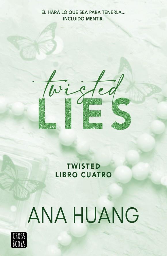 Twisted 4. Twisted Lies | 9788408282952 | Huang, Ana | Llibres.cat | Llibreria online en català | La Impossible Llibreters Barcelona