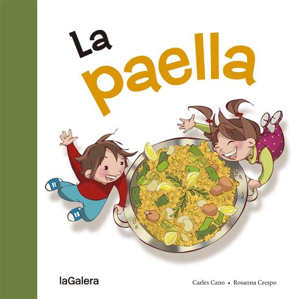 La Paella | 9788424657642 | Carles Cano\Rosanna Crespo (ilustr.) | Llibres.cat | Llibreria online en català | La Impossible Llibreters Barcelona