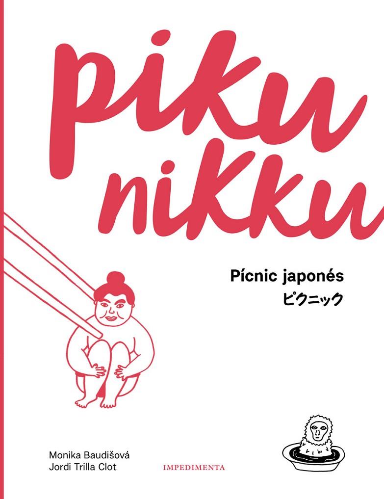 Pikunikku. Pícnic japonés | 9788417115524 | Baudiová, Monika/Trilla Clot, Jordi | Llibres.cat | Llibreria online en català | La Impossible Llibreters Barcelona