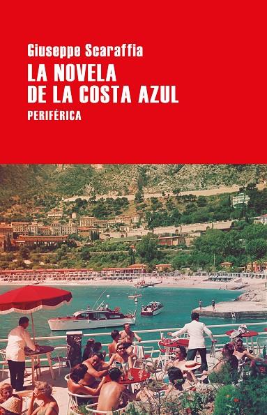 La novela de la Costa Azul | 9788416291823 | Scaraffia, Giuseppe | Llibres.cat | Llibreria online en català | La Impossible Llibreters Barcelona