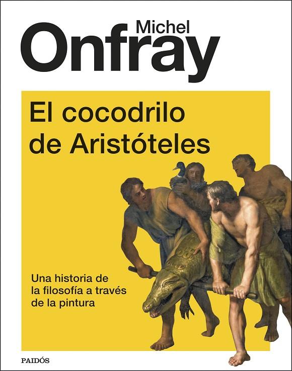 El cocodrilo de Aristóteles | 9788449339196 | Onfray, Michel | Llibres.cat | Llibreria online en català | La Impossible Llibreters Barcelona