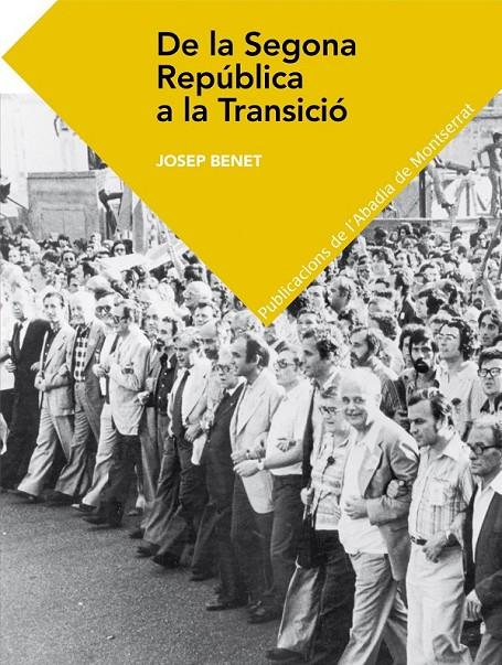 De la Segona República a la Transició | 9788498836158 | Benet Morell, Josep | Llibres.cat | Llibreria online en català | La Impossible Llibreters Barcelona