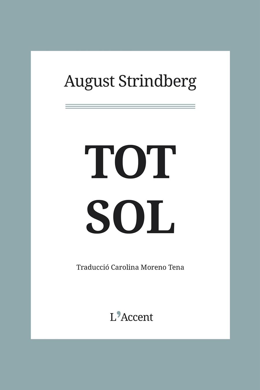 Tot sol | 9788412230758 | Strindberg, August | Llibres.cat | Llibreria online en català | La Impossible Llibreters Barcelona