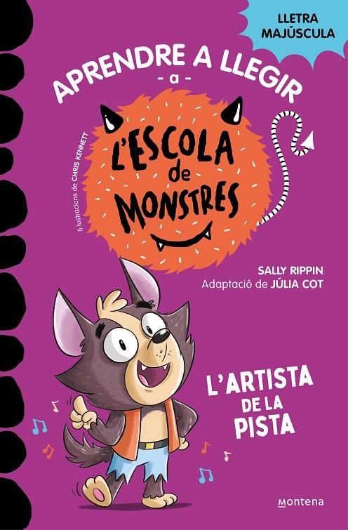 Aprendre a llegir a l'Escola de Monstres 13 - L'artista de la pista | 9788419746092 | Rippin, Sally | Llibres.cat | Llibreria online en català | La Impossible Llibreters Barcelona