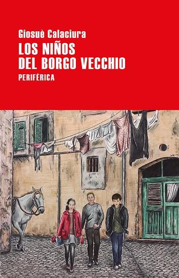 Los niños del Borgo Vecchio | 9788416291946 | Calaciura, Giosuè | Llibres.cat | Llibreria online en català | La Impossible Llibreters Barcelona