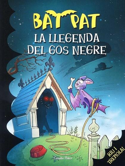 La llegenda del gos negre | 9788415697619 | Bat Pat | Llibres.cat | Llibreria online en català | La Impossible Llibreters Barcelona