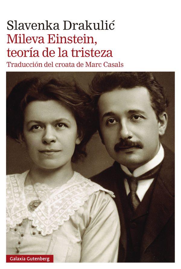 Mileva Einstein, teoría de la tristeza | 9788419738561 | Drakulic, Slavenka | Llibres.cat | Llibreria online en català | La Impossible Llibreters Barcelona