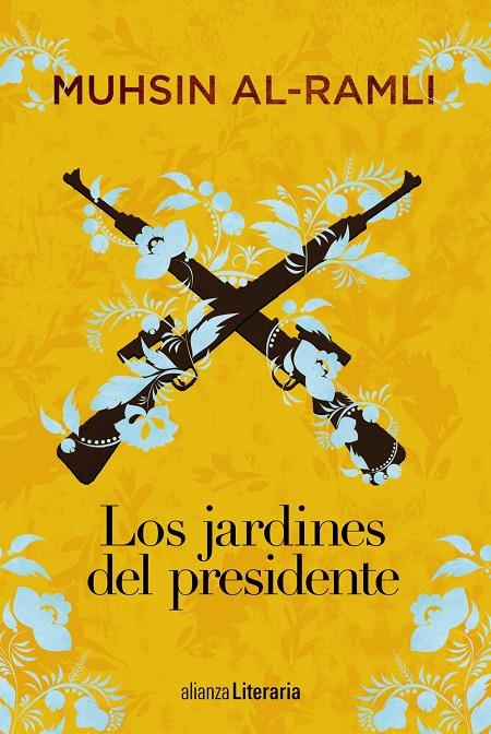 Los jardines del presidente | 9788491812760 | Al-Ramli, Muhsin | Llibres.cat | Llibreria online en català | La Impossible Llibreters Barcelona