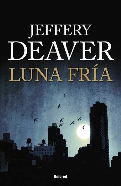 Luna fría | 9788492915064 | Deaver, Jeffery | Llibres.cat | Llibreria online en català | La Impossible Llibreters Barcelona