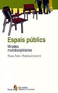 Espais públics. Mirades multidisciplinàries | 9788473067898 | Autors diversos | Llibres.cat | Llibreria online en català | La Impossible Llibreters Barcelona