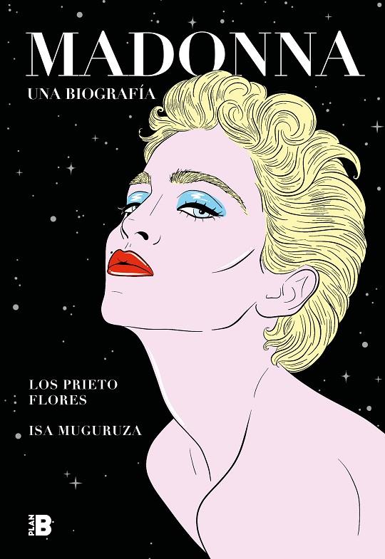 Madonna. Una biografía | 9788417809812 | Los Prieto Flores,/Muguruza, Isa | Llibres.cat | Llibreria online en català | La Impossible Llibreters Barcelona