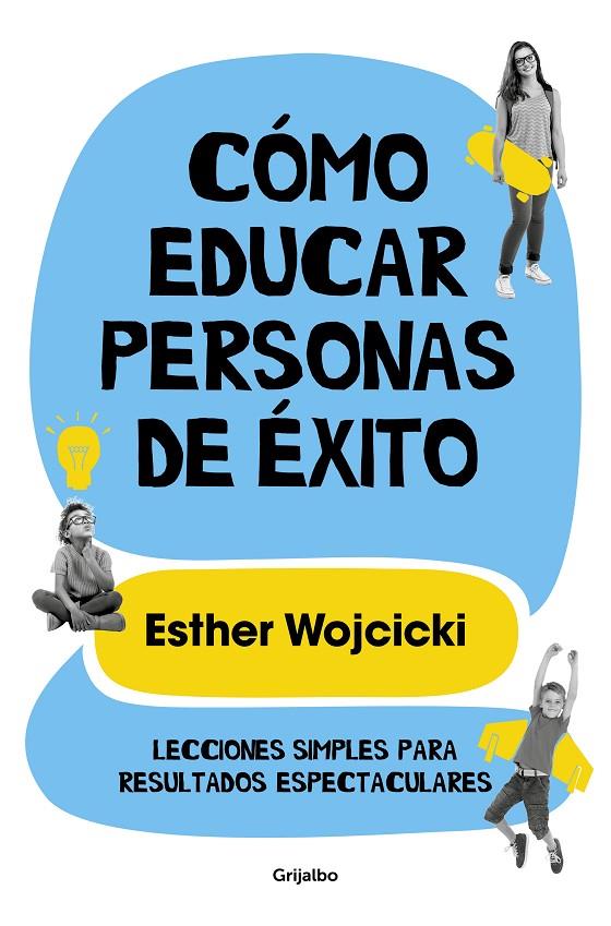 Cómo educar personas de éxito | 9788425356346 | Wojcicki, Ester | Llibres.cat | Llibreria online en català | La Impossible Llibreters Barcelona
