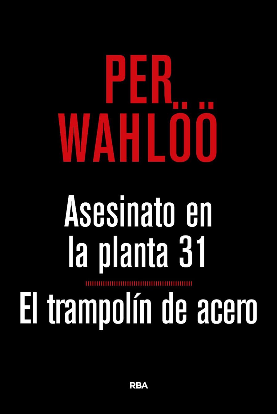Asesinato planta 31 y trampolin acero | 9788490567777 | WAHLOO , PER | Llibres.cat | Llibreria online en català | La Impossible Llibreters Barcelona