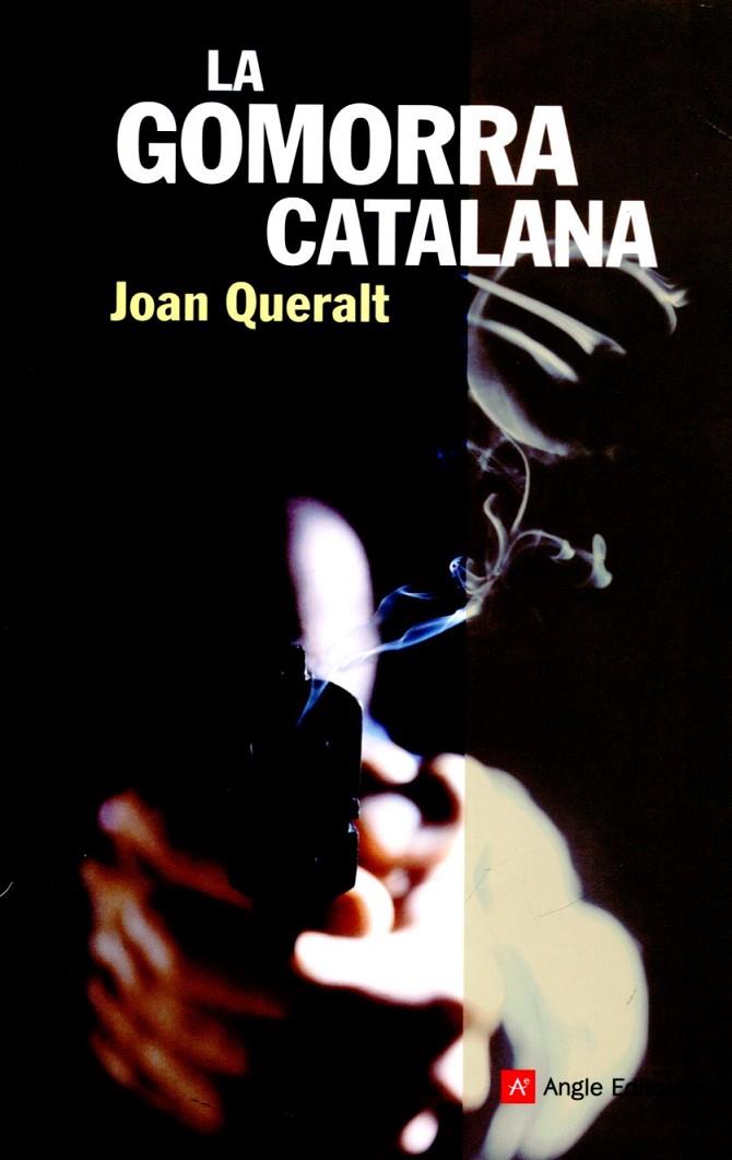 La Gomorra catalana | 9788415002796 | Queralt, Joan | Llibres.cat | Llibreria online en català | La Impossible Llibreters Barcelona