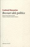 Breviari dels polítics | 9788493858711 | Mazzarino, Cardenal | Llibres.cat | Llibreria online en català | La Impossible Llibreters Barcelona