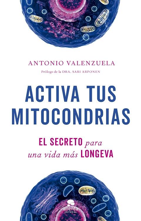Activa tus mitocondrias | 9788413442747 | Valenzuela, Antonio | Llibres.cat | Llibreria online en català | La Impossible Llibreters Barcelona