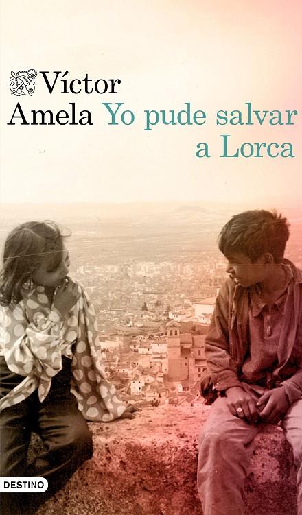 Yo pude salvar a Lorca | 9788423354627 | Amela, Víctor | Llibres.cat | Llibreria online en català | La Impossible Llibreters Barcelona
