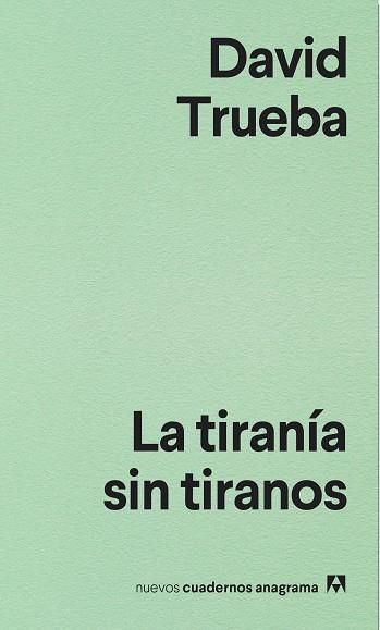 La tiranía sin tiranos | 9788433916204 | Trueba, David | Llibres.cat | Llibreria online en català | La Impossible Llibreters Barcelona
