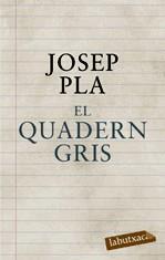 El quadern gris | 9788496863071 | Pla, Josep | Llibres.cat | Llibreria online en català | La Impossible Llibreters Barcelona