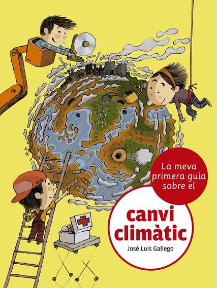 La meva primera guia sobre el canvi climàtic | 9788424667481 | José Luis Gallego | Llibres.cat | Llibreria online en català | La Impossible Llibreters Barcelona