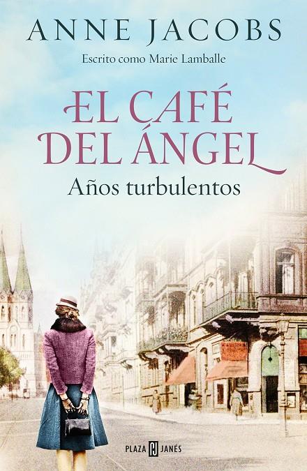 El Café del Ángel. Años turbulentos (Café del Ángel 2) | 9788401025464 | Jacobs, Anne | Llibres.cat | Llibreria online en català | La Impossible Llibreters Barcelona