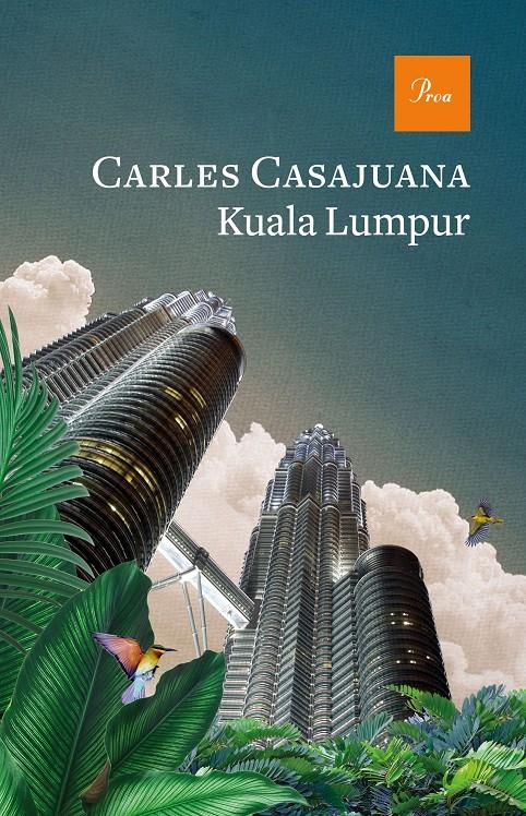 Kuala Lumpur | 9788475889573 | Casajuana, Carles | Llibres.cat | Llibreria online en català | La Impossible Llibreters Barcelona