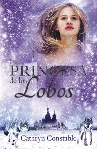 La princesa de los lobos | 9788424668945 | Constable, Cathryn | Llibres.cat | Llibreria online en català | La Impossible Llibreters Barcelona