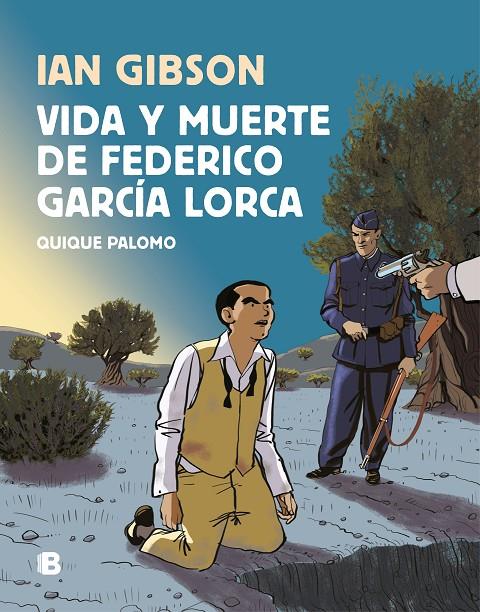 Vida y muerte de Federico García Lorca | 9788466665087 | Gibson, Ian/Palomo, Quique | Llibres.cat | Llibreria online en català | La Impossible Llibreters Barcelona