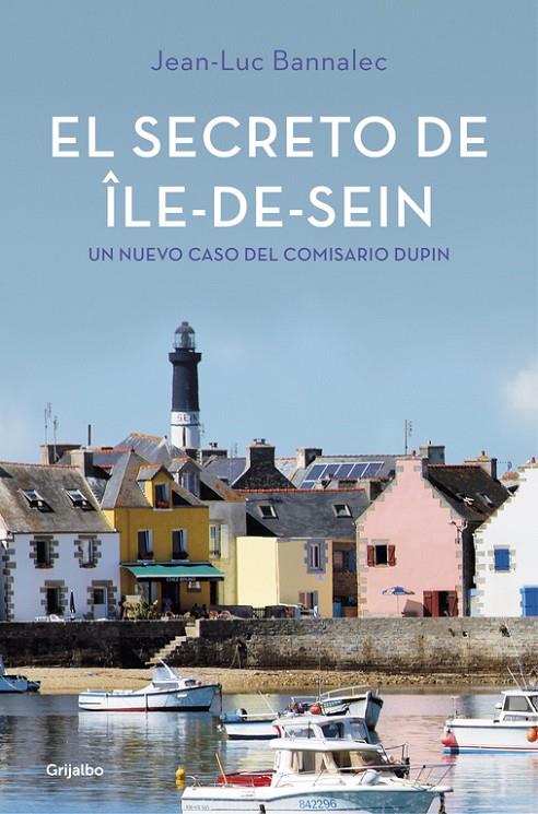 El secreto de Île-de-Sein (Comisario Dupin 5) | 9788425355493 | Jean-Luc Bannalec | Llibres.cat | Llibreria online en català | La Impossible Llibreters Barcelona