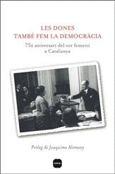 Les dones també fem la democràcia | 9788496499867 | Carré, Antònia ; Llinàs, Concepció | Llibres.cat | Llibreria online en català | La Impossible Llibreters Barcelona