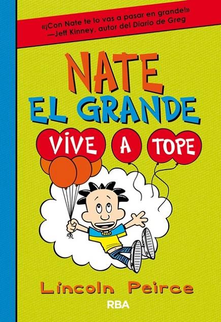 Nate el Grande 7. Vive a tope | 9788427212923 | PEIRCE , LINCOLN | Llibres.cat | Llibreria online en català | La Impossible Llibreters Barcelona