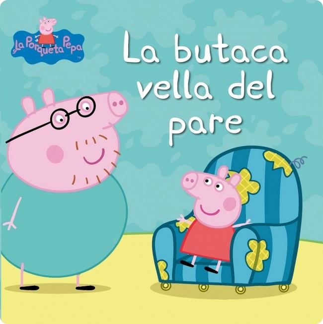 Peppa Pig. Un conte - La butaca vella del pare | 9788448836733 | Hasbro / Eone | Llibres.cat | Llibreria online en català | La Impossible Llibreters Barcelona
