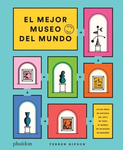 EL MEJOR MUSEO DEL MUNDO | 9781838663650 | Llibres.cat | Llibreria online en català | La Impossible Llibreters Barcelona