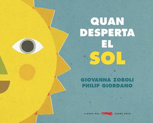 Quan el sol desperta | 9788494990465 | Zoboli, Giovanna | Llibres.cat | Llibreria online en català | La Impossible Llibreters Barcelona