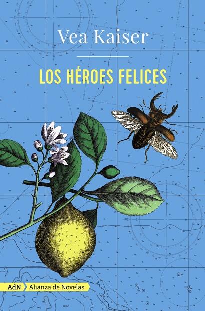 Los héroes felices (AdN) | 9788491044680 | Kaiser, Vea | Llibres.cat | Llibreria online en català | La Impossible Llibreters Barcelona