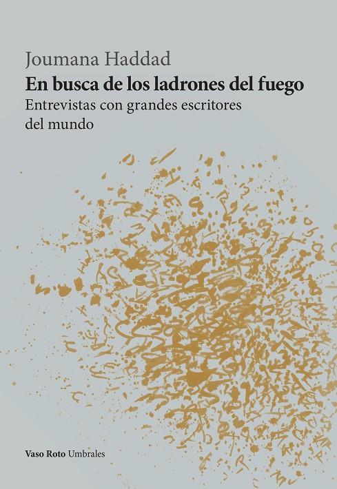En busca de los ladrones del fuego | 9788412592153 | Haddad, Joumana | Llibres.cat | Llibreria online en català | La Impossible Llibreters Barcelona