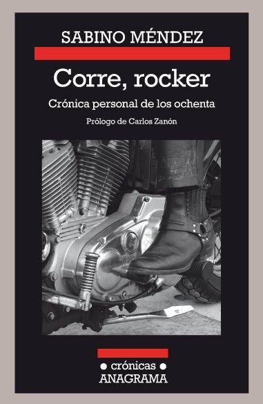 Corre, rocker: crónica personal de los ochenta | 9788433926166 | Méndez, Sabino | Llibres.cat | Llibreria online en català | La Impossible Llibreters Barcelona