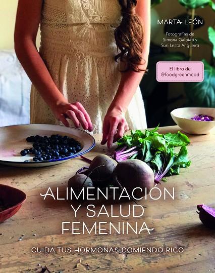Alimentación y salud femenina | 9788418260018 | León, Marta | Llibres.cat | Llibreria online en català | La Impossible Llibreters Barcelona