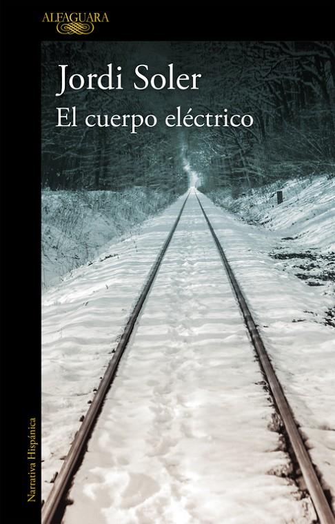 El cuerpo eléctrico | 9788420426686 | SOLER, JORDI | Llibres.cat | Llibreria online en català | La Impossible Llibreters Barcelona