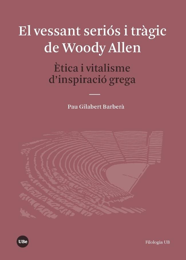 El vessant seriós i tràgic de Woody Allen | 9788491681021 | Gilabert Barberà, Pau | Llibres.cat | Llibreria online en català | La Impossible Llibreters Barcelona