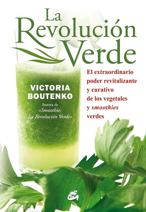 La revolución verde | 9788484454397 | Boutenko, Victoria | Llibres.cat | Llibreria online en català | La Impossible Llibreters Barcelona