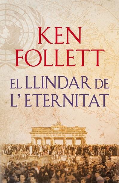 El llindar de l'eternitat (The Century 3) | 9788415961413 | Follett, Ken | Llibres.cat | Llibreria online en català | La Impossible Llibreters Barcelona